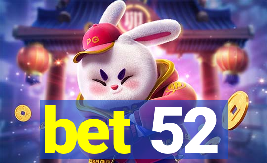 bet 52